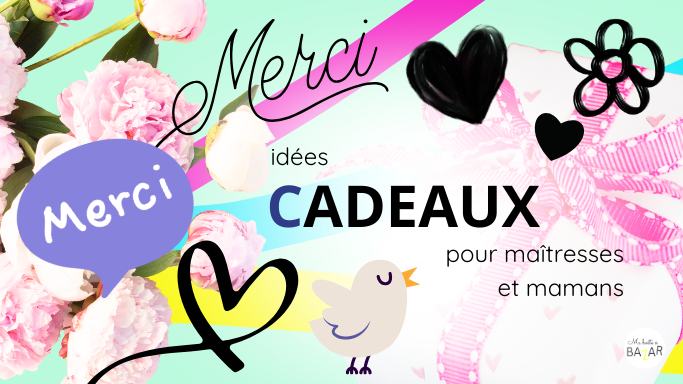 Idées cadeaux pour maîtresse & maman