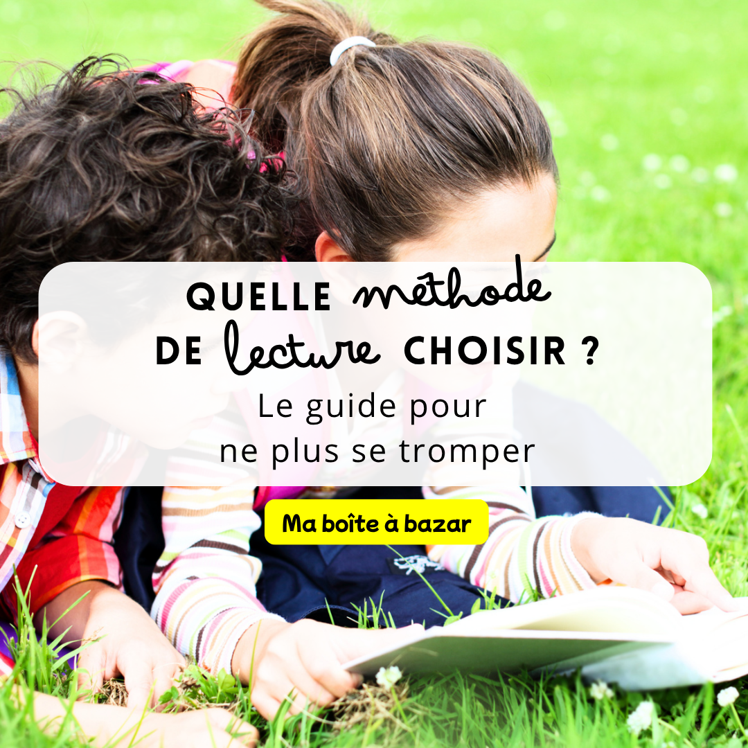 Quelle méthode de lecture choisir pour son enfant ? Le guide complet