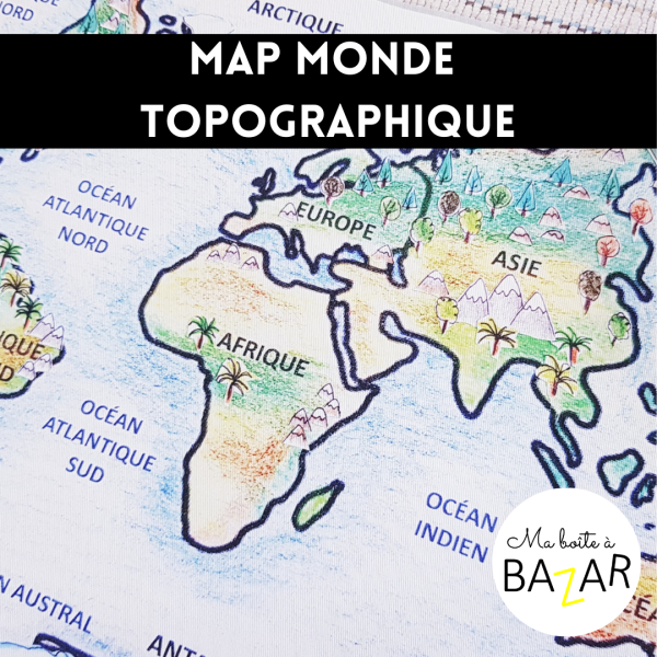 Map monde topographique – découverte de la géographie