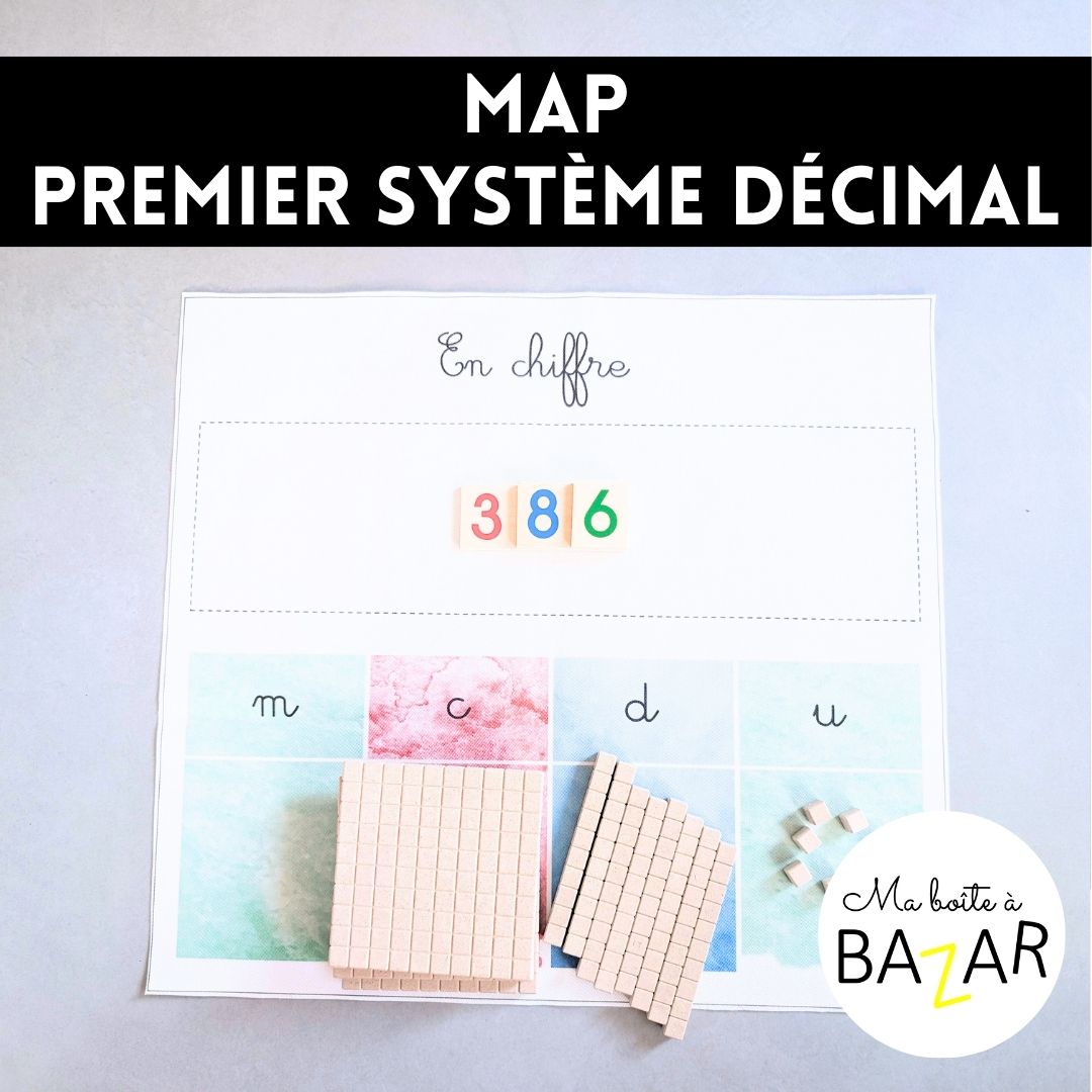 Map 1er Système Décimal Montessori + PDF - Comprendre les bases en manipulant