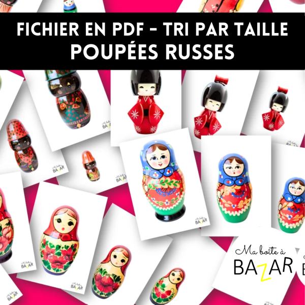 Les poupées gigognes – Tri visuel et grandeur poupées russes