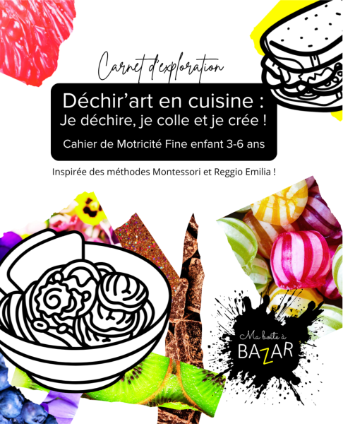 Déchir’art en cuisine – Cahier créatif enfant 3-6 ans motricité fine Montessori