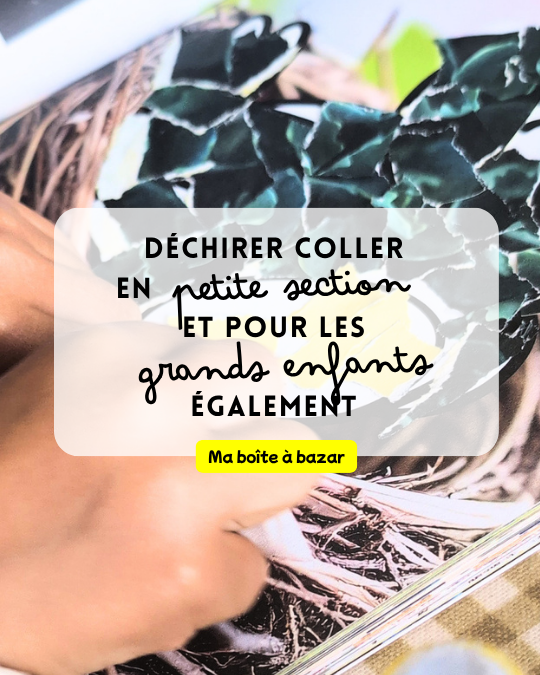 Vidéo enfant déchire et colle déchir'art ma boîte à bazar montessori maternelle (1)