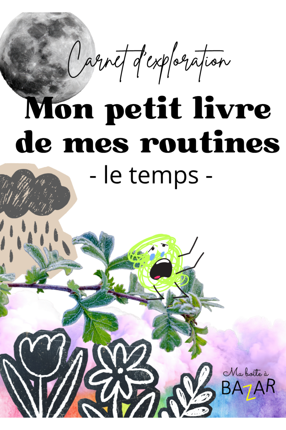 Mon petit livre sur mes routines et la gestion du temps